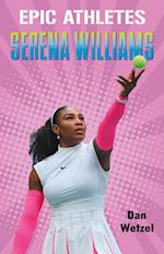 Epic Athletes: Serena Williams