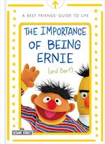 The Importance of Being Ernie (and Bert)