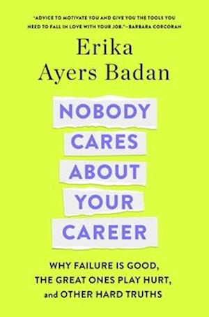 Nobody Cares about Your Career