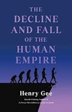 The Decline and Fall of the Human Empire