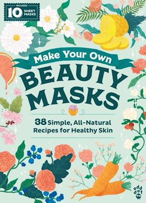 Make Your Own Beauty Masks