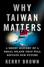 Why Taiwan Matters