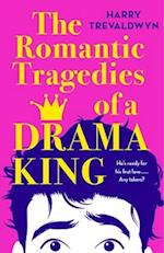 The Romantic Tragedies of a Drama King