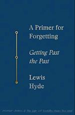 A Primer for Forgetting