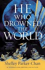 He Who Drowned the World