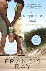 A Dangerous Kiss