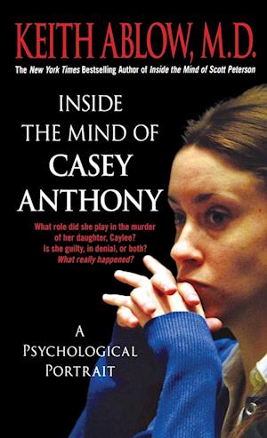 Inside the Mind of Casey Anthony