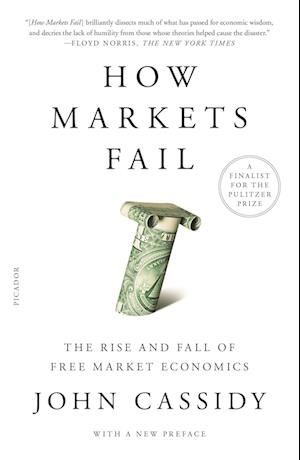 How Markets Fail (Updated and Expanded Edition)
