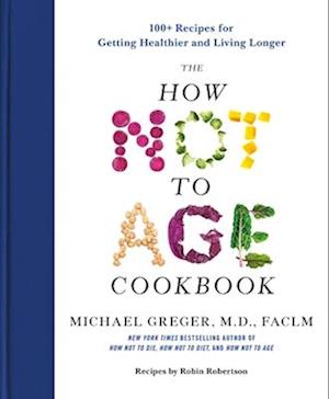 The How Not to Age Cookbook