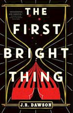 The First Bright Thing