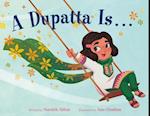 A Dupatta Is . . .