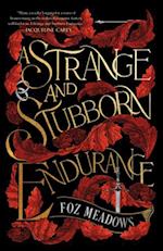 Strange and Stubborn Endurance