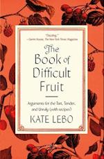 The Book of Difficult Fruit