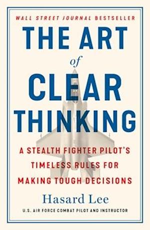 The Art of Clear Thinking