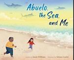Abuelo, the Sea, and Me