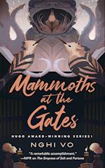 Mammoths at the Gate