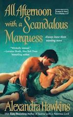 All Afternoon with a Scandalous Marquess 