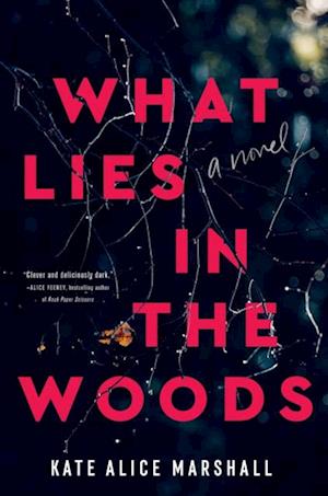 What Lies in the Woods