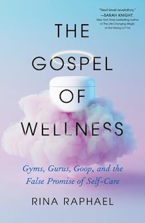 The Gospel of Wellness