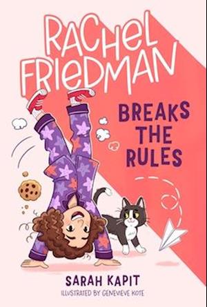 Rachel Friedman Breaks the Rules