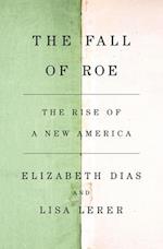 The Fall of Roe