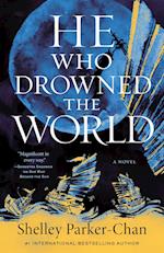 He Who Drowned the World