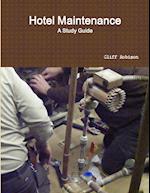 Hotel Maintenance; A Study Guide