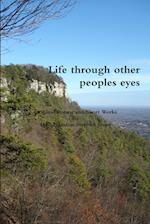 Life through other peoples eyes 