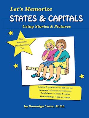 Let's Memorize States & Capitals Using Pictures & Stories