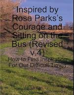 Inspired by Rosa Parks's Courage and Sitting on the Bus