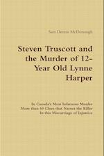 Steven Truscott and the Murder of 12-Year Old Lynne Harper