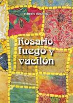 ROSARIO, FUEGO Y VACILON