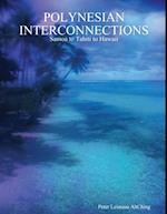 Polynesian Interconnections: Samoa to Tahiti to Hawaii