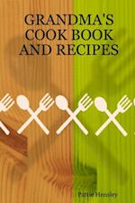 Grandma's Cook Book and Recipes