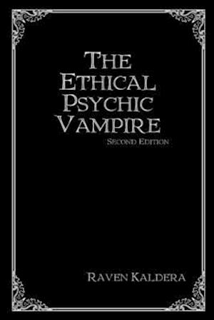 Ethical Psychic Vampire: Second Edition