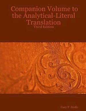 Companion Volume to the Analytical Literal Translation: Third Edition