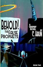Behold! The False Prophets