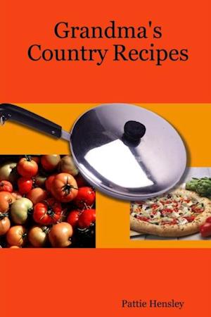 Grandma's Country Recipes
