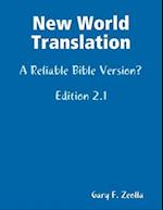 New World Translation: A Reliable Bible Version?