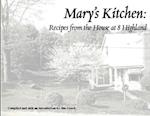 Mary's Kitchen: Recipes from the House at 8 Highland