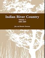 Indian River Country : Volume 1 1880-1889