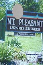 Mt. Pleasant Lakeshore Sub-division: A Private Association