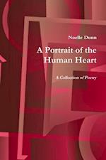 Portrait of the Human Heart: A Collection Of Poetry