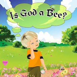 Is God a Bee