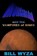 Montana Jack and the Vampires of Mars