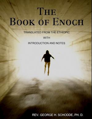 Book of Enoch: Translated from the Ethiopic with Introduction and Notes