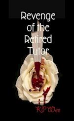 Revenge of the Retired Tutor