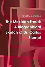 Mexican Freud: A Biographical Sketch of Dr. Carlos Stumpf