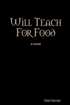 Will Teach for Food