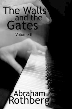 Walls and the Gates  : Volume II